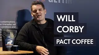 A Conversation with Will Corby - Head of Coffee at Pact Coffee