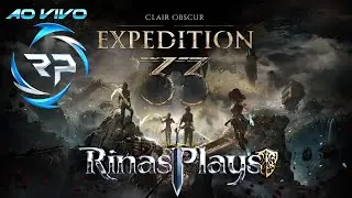 Clair Obscur: Expedition 33. LIVE BR | !Rinasplays. Primeira vez no game, (SEM SPOILER)