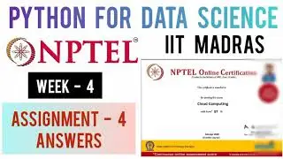 NPTEL: Python For Data Science Week 4 Assignment 4 Quiz Answers | NPTEL Python Course Assignment 4
