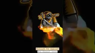 KiLLeR 94 GaminG | New Channel Intro | New Channel Logo | Huge Announcement(2)
