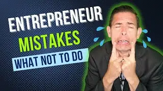 Unveiling the Top Entrepreneur Mistakes for Ultimate Success!