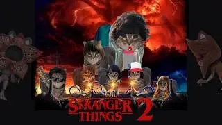 STRANGER THINGS 2 , episodio completo (meme de gatos)