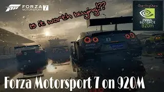 Forza Motorsport 7 - Test on Nvidia 920M | Gameplay and Benchmarks