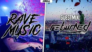 Rave Music 2019 💥 Party Radio #04 | Guestmix: R3burned