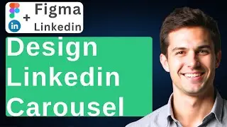 How To Design A LinkedIn Carousel In Figma [2026 Guide]