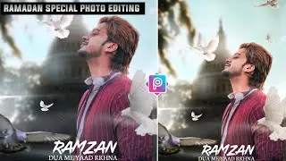 Ramadan Photo Editing 2023|Ramzan Photo Editing 2023|PicsArt Ramzan Photo Editing 2023|Ramadan Edit