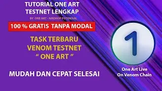 TUTORIAL TESTNET VENOM NETWORK - NEW TASK ONE ART TESTNET IS LIVE !!! - GRATIS TANPA MODAL 2023