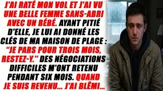 J'ai Laissé Ma Maison À Une SDF. Rentré Après Six Mois Au Lieu De Trois, J'ai Blêmi.