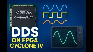 MINI_FPGA (Cyclone IV) #29 Эксперимент  10.2 &mdash; эксперимент с DDS (Direct Digital Synthesis)