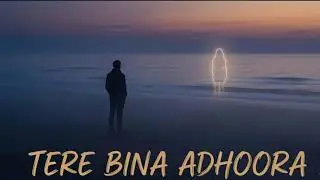 TERE BINA ADHOORA || AI ROMANTIC SONG || ft Abhinav Sharma