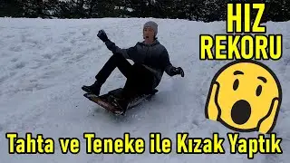 TENEKE VE TAHTA İLE KIZAK YAPTIK - HIZ REKORU KIRDIM - VLOG
