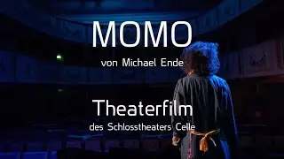 Teaser MOMO – Theaterfilm des Schlosstheaters Celle