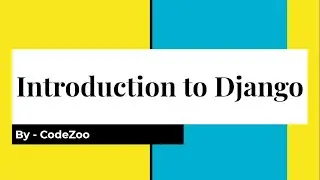 Django Interview Questions Series - Part 1 - Introduction to Django