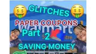 #Walmartglitches #GLITCHESWithPaperCoupons😱PART 2😱🔥 WALMART PAPER COUPON GLITCHES🔥