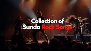 Collection of Sunda Rock Songs | Traditional Sundanese Rock Music Compilation#sundarock song