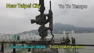 Tamsui River Walk -  Tourist Attraction -  New Taipei City