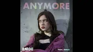 Anymore - Emde