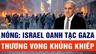 Tin thế giới: Nóng: Israel oanh tạc Gaza, thương vong khủng khiếp