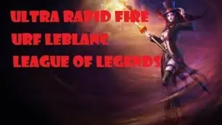 URF Leblanc (Ultra Rapid Fire) League of Legends