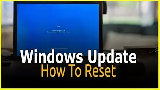 How to Reset the Windows Update Components
