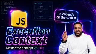 JavaScript Execution Context Finally Explained Clearly  | JavaScript Deep Dive