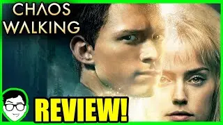 Chaos Walking Movie REVIEW! | Tom Holland, Daisy Ridley | Spoiler-Free
