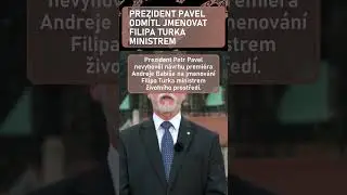 Prezident Pavel odm&iacute;tl jmenovat Filipa Turka ministrem