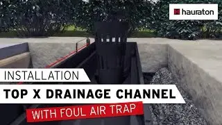 Installation Tutorial: TOP X Drainage Channel with Connection Set and Foul Air Trap
