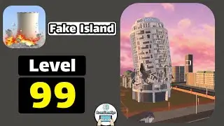 Fake Island: Demolish Level 99 Walkthrough