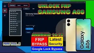 Unlock FRP Samsung A06 Android 14-15 - 16  With GSM Prime Tool | Free Tool For Android Solution