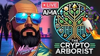 MILLIONZ & CRYPTO ARBORIST LIVE AMA! Crypto Defi Talk + BIG Updates!