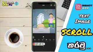 How to scroll text on inshot app| How to scroll picture on inshot app| scroll text/image in sinhala