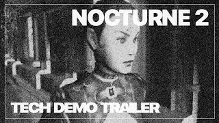 Nocturne 2 New Engine Trailer