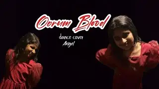 OORUM BLOOD || Angel Rose Sajeev | dance cover 