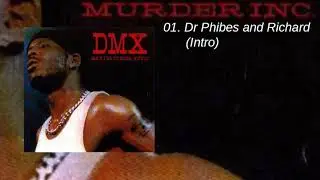 DMX - Murder Inc - 01 - Dr Phibes and Richard (Intro)