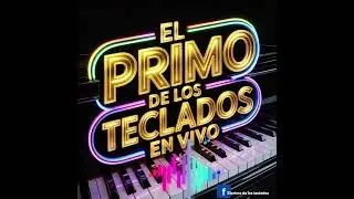 El Primo de los teclados en vivo 2
