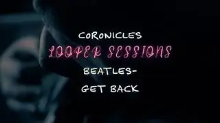 Coronicles - Get Back - Beatles