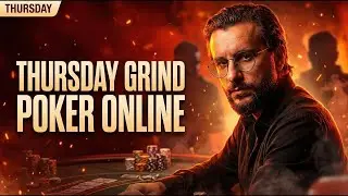 THURSDAY GRIND 🔴 MID/HIGH ACTION | POKER ONLINE