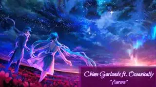 Chill | Chime Garlands - Aurora feat. Oceanically