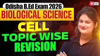 Odisha Bed 2026 | Biological Science -2 | Topic Wise Revision by Mahima Maam