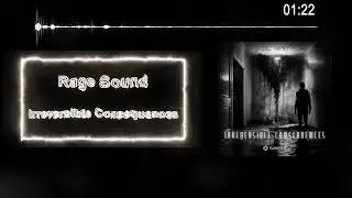 Rage Sound  -  Irreversible Consequences | World Creative Sound | Free download music