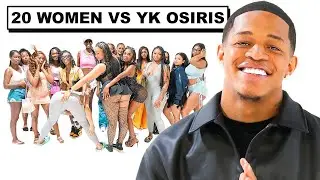20 WOMEN VS 1 SINGER: YK OSIRIS