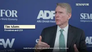 Institute of International Finance's Tim Adams from Semafor&rsquo;s Studio at Abu Dhabi Finance Week