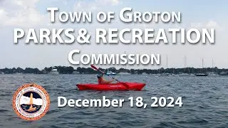 Town of Groton Parks and Recreation Commission 12/18/24
