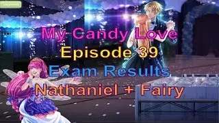 My Candy Love Episode 39 Nathaniel + Fairy