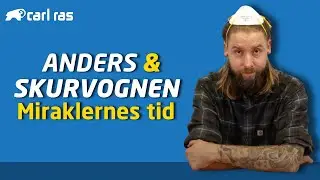 Anders & Skurvognen - Miraklernes tid