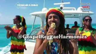 Train Up a Child | Proverbs 22:6 | Gospel Reggae Harmonies | Roots of Wisdom & Faith 2025