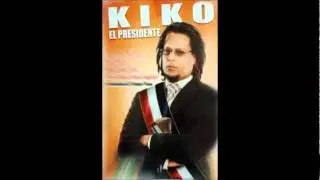 Kiko El Presidente La Soga