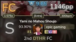 [Banned] 9.6⭐epic gaming | Silver Forest - Yami no Mahou Shoujo [Extra]+HDNCHR 93.90% FC #1 | 1146pp