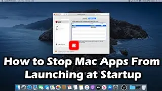How to Stop Mac Apps From Launching at Startup
